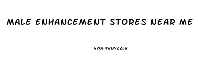 Male Enhancement Stores Near Me