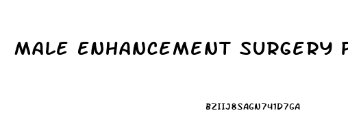 Male Enhancement Surgery Prices