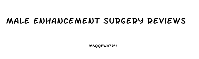 Male Enhancement Surgery Reviews