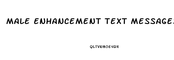 Male Enhancement Text Messages