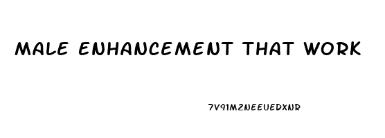 Male Enhancement That Work