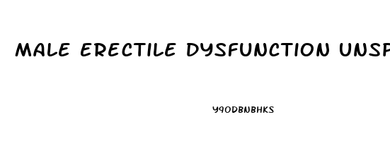 Male Erectile Dysfunction Unspecified
