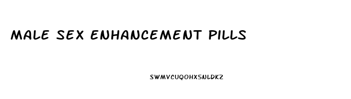 Male Sex Enhancement Pills