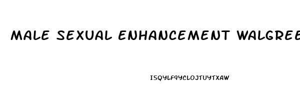 Male Sexual Enhancement Walgreens