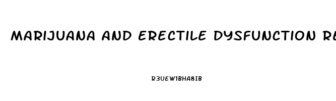 Marijuana And Erectile Dysfunction Reddit