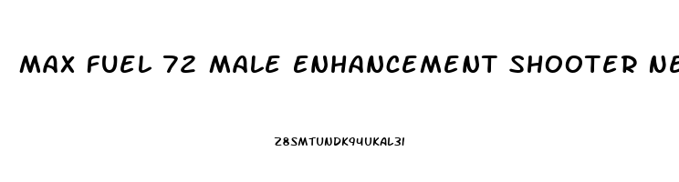 Max Fuel 72 Male Enhancement Shooter Near Me