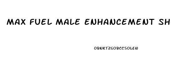 Max Fuel Male Enhancement Shooter