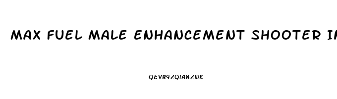 Max Fuel Male Enhancement Shooter Ingredients