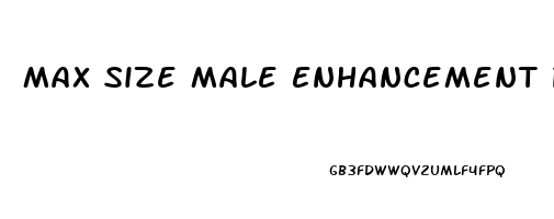 Max Size Male Enhancement Para Que Sirve