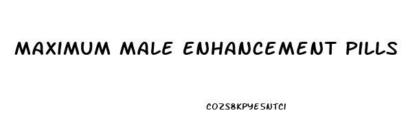 Maximum Male Enhancement Pills