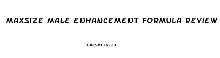 Maxsize Male Enhancement Formula Review