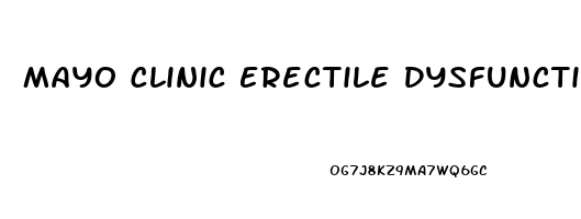 Mayo Clinic Erectile Dysfunction