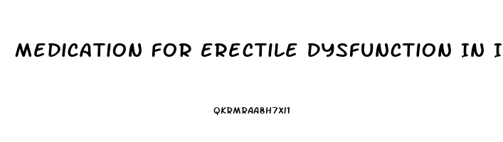 Medication For Erectile Dysfunction In India