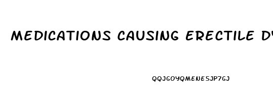 Medications Causing Erectile Dysfunction