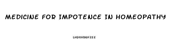 Medicine For Impotence In Homeopathy