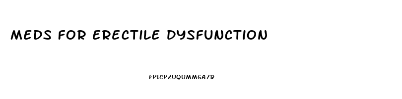 Meds For Erectile Dysfunction
