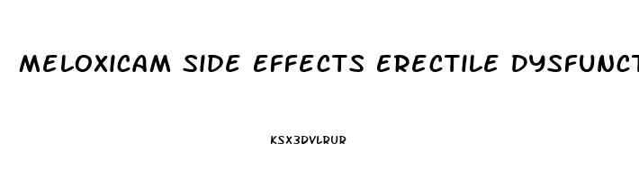 Meloxicam Side Effects Erectile Dysfunction