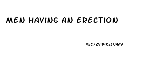 Men Having An Erection