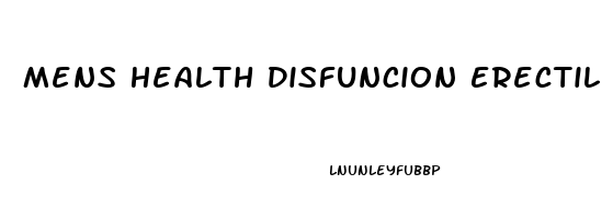Mens Health Disfuncion Erectil
