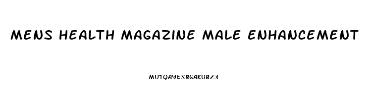 Mens Health Magazine Male Enhancement