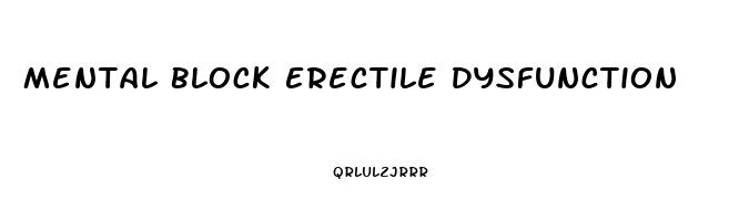 Mental Block Erectile Dysfunction