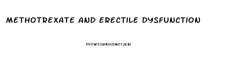 Methotrexate And Erectile Dysfunction