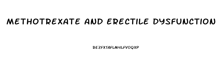 Methotrexate And Erectile Dysfunction