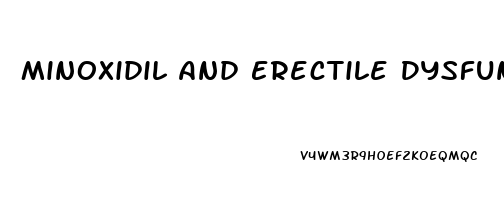 Minoxidil And Erectile Dysfunction