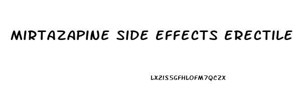 Mirtazapine Side Effects Erectile Dysfunction