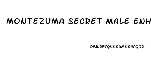 Montezuma Secret Male Enhancement