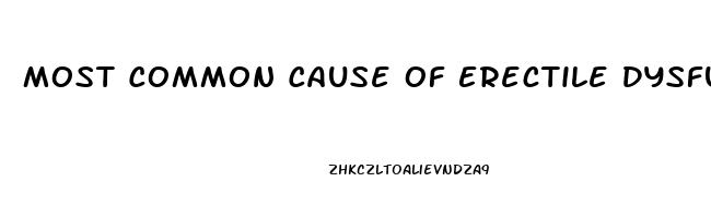 Most Common Cause Of Erectile Dysfunction