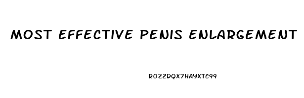 Most Effective Penis Enlargement