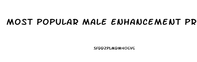 Most Popular Male Enhancement Product