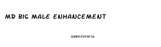 Mr Big Male Enhancement