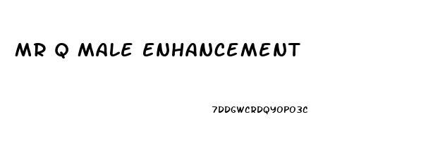 Mr Q Male Enhancement