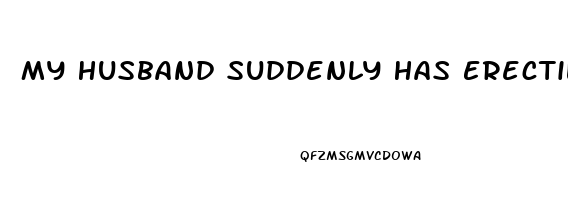 My Husband Suddenly Has Erectile Dysfunction