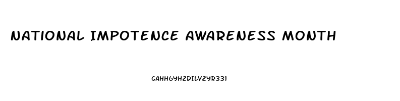 National Impotence Awareness Month