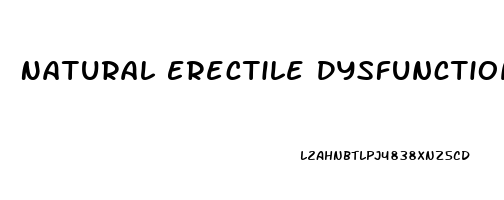 Natural Erectile Dysfunction Means