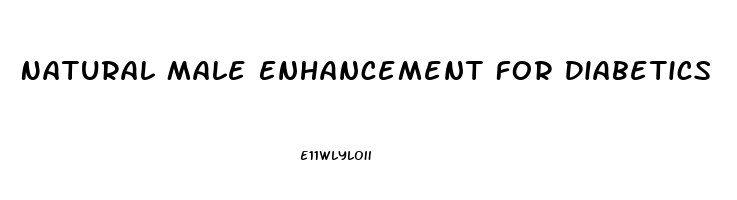 Natural Male Enhancement For Diabetics