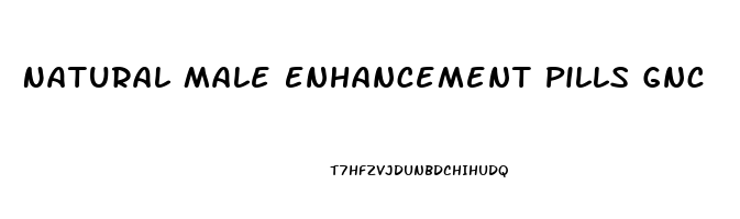 Natural Male Enhancement Pills Gnc