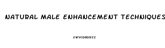 Natural Male Enhancement Techniques