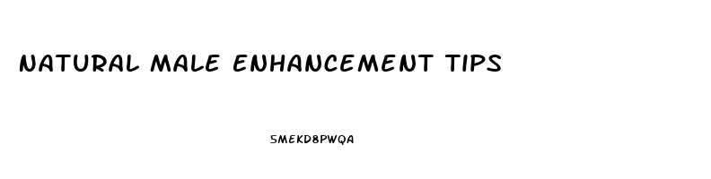 Natural Male Enhancement Tips