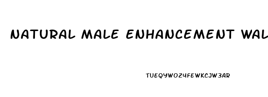 Natural Male Enhancement Walmart