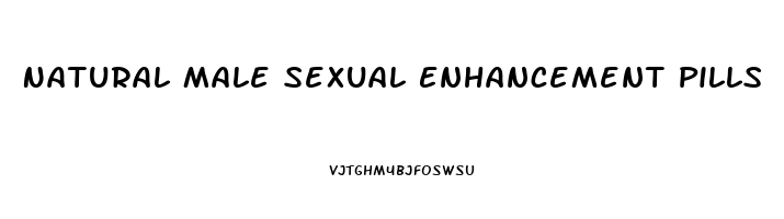 Natural Male Sexual Enhancement Pills