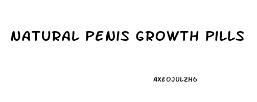 Natural Penis Growth Pills