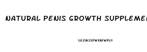 Natural Penis Growth Supplements