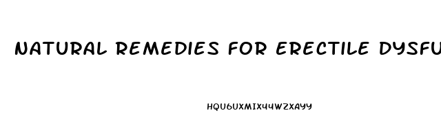 Natural Remedies For Erectile Dysfunction