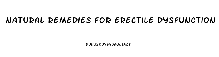 Natural Remedies For Erectile Dysfunction Reddit