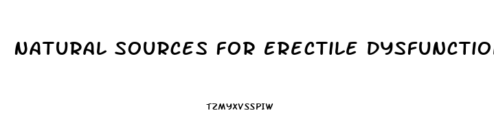 Natural Sources For Erectile Dysfunction