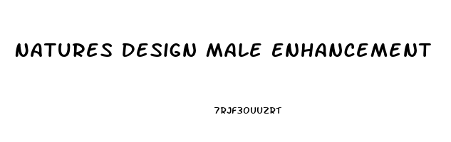 Natures Design Male Enhancement